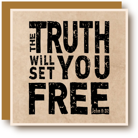The Truth Will Set You Free - Black Ink