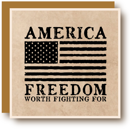 America - Freedom Worth Fighting For