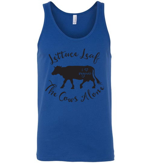 Classic Fit Unisex Tank - Lettuce Leaf The Cows Alone